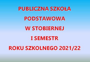 Prezentacja dorobku szkoły w I semestrze roku szkolnego 2021/2022